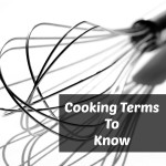 Cooking Terms To Know