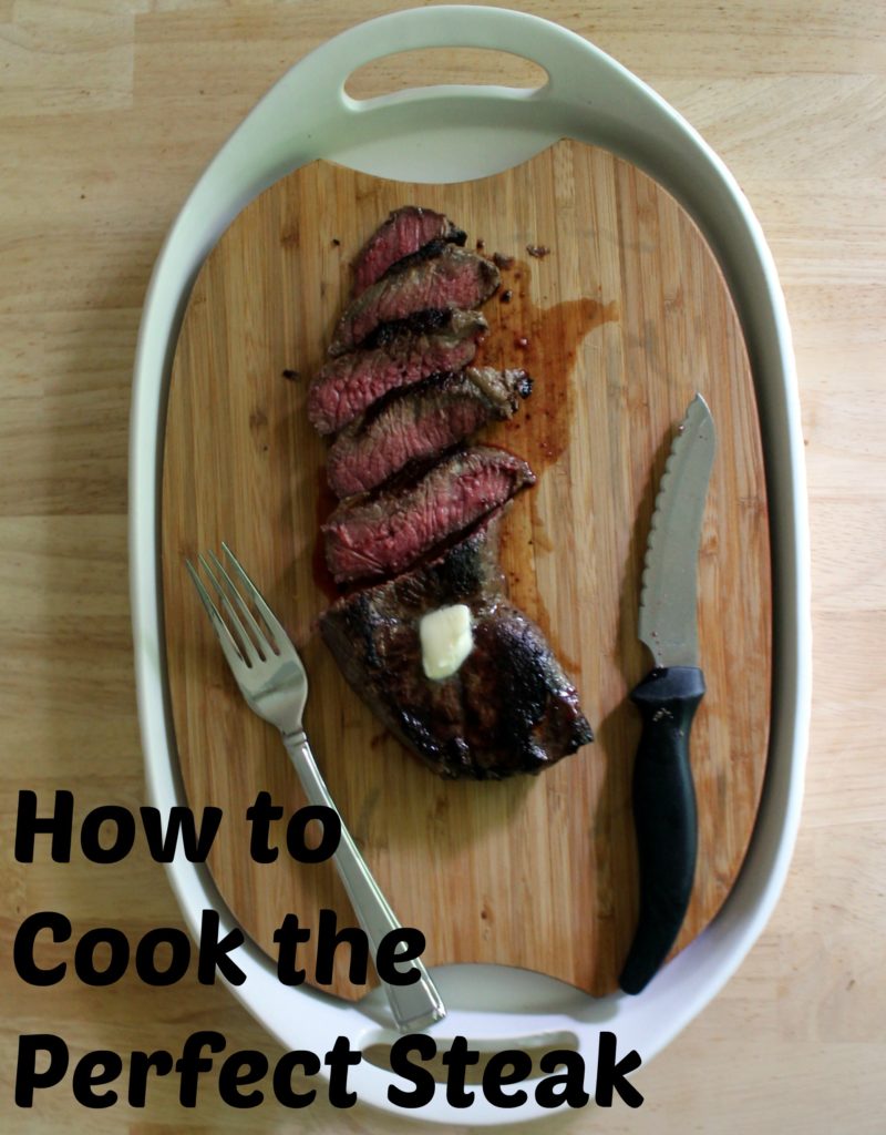 How to Cook the Perfect Steak