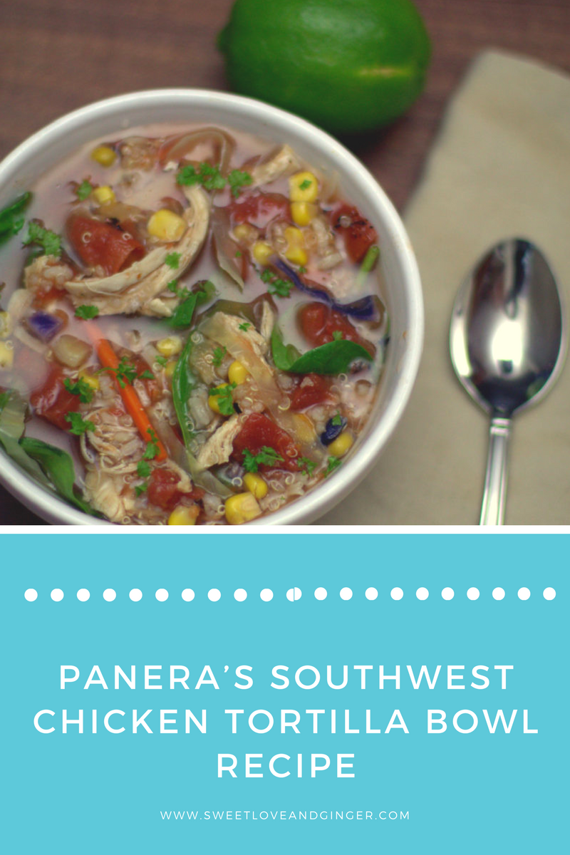 Panera's Southwest Chicken Tortilla Bowl Recipe - A Copycat Recipe